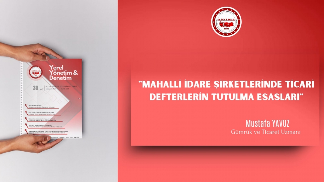 Mahalli İdare Şirketlerinde Ticari Defterlerin Tutulma Esasları